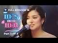 He S Into Her Season 2 Episode 16 Part 3 Of 3 IWantTFC Originals Playback