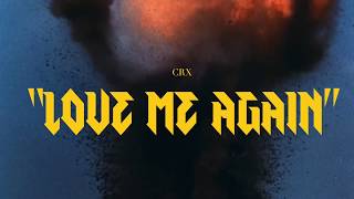 CRX - Love Me Again