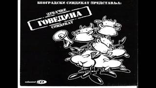 Beogradski Sindikat - Govedina ( 2002 ) Ceo Album