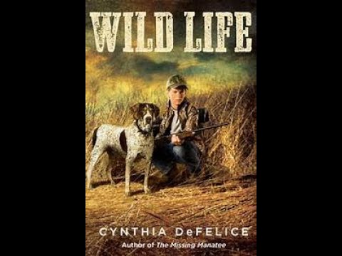 Wild Life, by Cynthia DeFelice, chapter 6 & 7