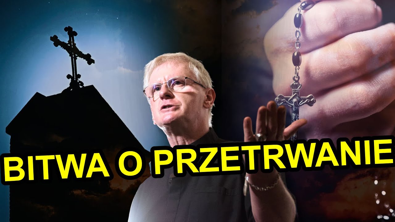 Ks. Piotr Glas - TRWA BITWA O PRZETRWANIE