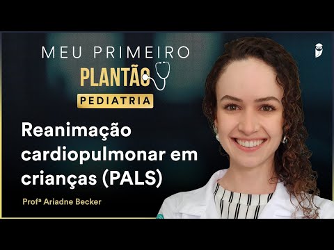 Reanimação cardiopulmonar em crianças (PALS) - Profª Ariadne Becker