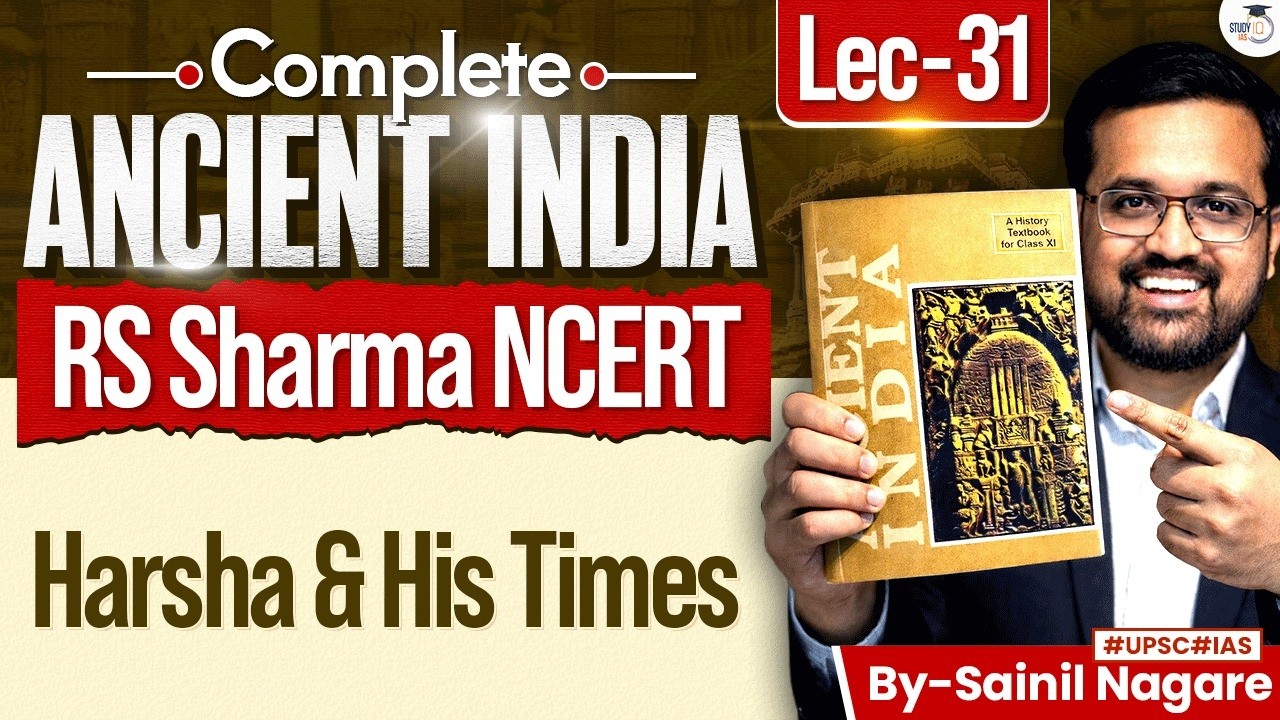 Ancient History from NCERT | Harsha & His Times | Lec 31 | StudyIQ IAS