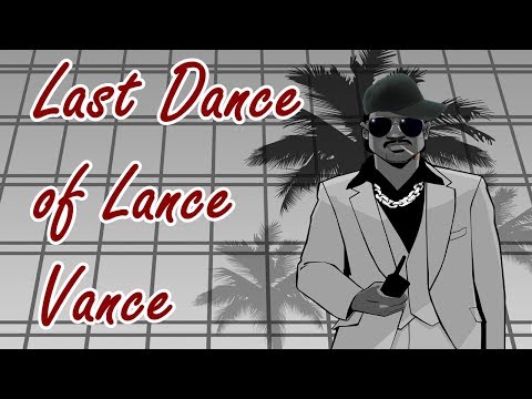 Last Dance Of Lance Vance