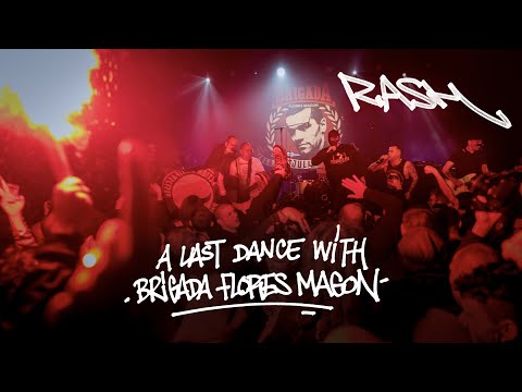 RASH - A last dance with Brigada Flores Magon