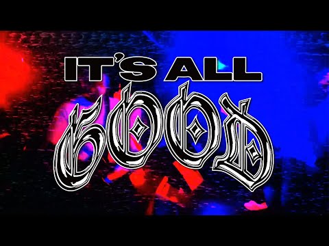 IT'S ALL GOOD - It's All Good (2023/Official Music Video)