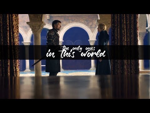 jaime & cersei || the only ones in this world