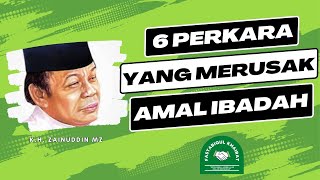 Download lagu 6 Perkara Yang Merusak Amal Ibadah Kita II Ceramah #Khzainuddinmz #marhabanyaramadhan #fknbtausiyah mp3 Download lagu 6 Perkara Yang Merusak Amal Ibadah Kita II Ceramah #Khzainuddinmz #marhabanyaramadhan #fknbtausiyah mp3
