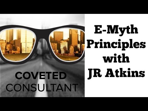 E-Myth Principles with JR Atkins
