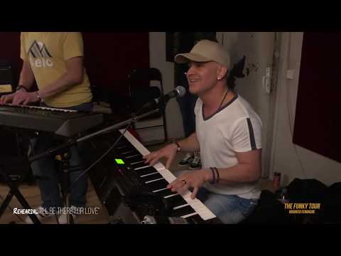 I'll be there for love - Rehearsal