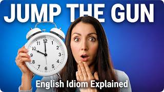 OMG Trump Jumped the Gun | Learn English Idioms
