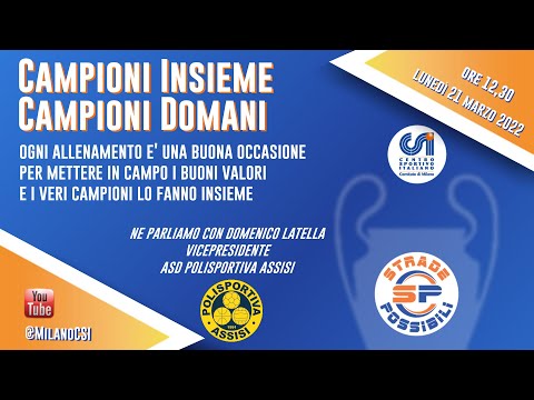 Strade Possibili - 10^ puntata - 21 marzo 2022 - Assisi