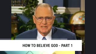 How to Believe God-Part 1 | Charles Capps