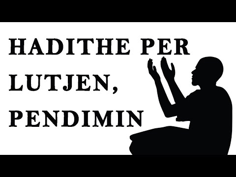 Hadithe per Pendimin dhe Lutjen