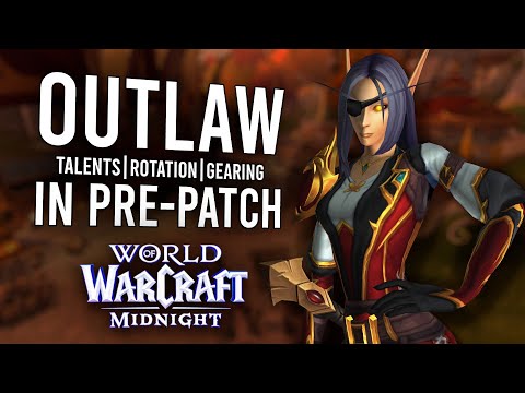 The END of Crackshot: Midnight Pre-Patch Outlaw Rogue Guide