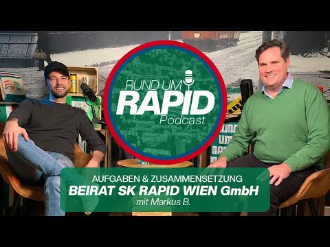 Was ist & was macht der Beirat der SK Rapid Wien GmbH? // mit Markus B.