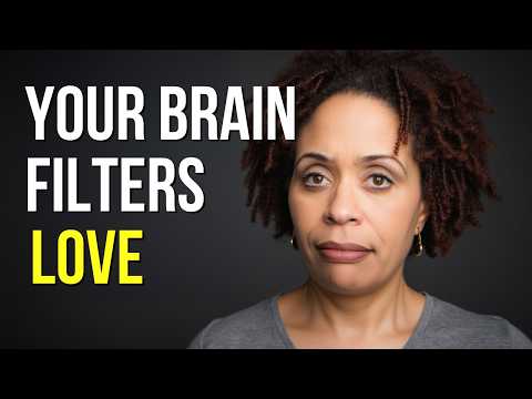 Why You Can Be Loved—and Still Not Feel It