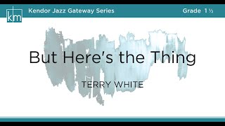 But Here's the Thing