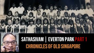 Sathasivam Kolandaivelu – Breeze Plain & Everton Park | Chronicles of Old Singapore