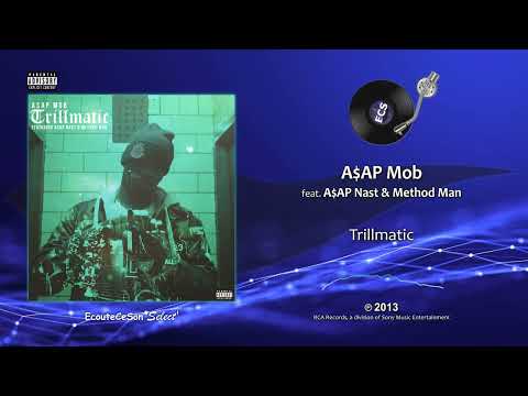 A$AP Mob - Trillmatic feat. A$AP Nast & Method Man |[ Hip-Hop ]| 2013