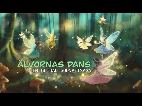 Älvornas dans, en guidad godnattsaga