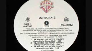 Ultra Nate - Rejoicing (Deee-liteful Stomp Mix)