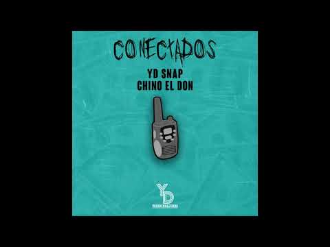 YD Snap - Conectados (Feat. Chino El Don)