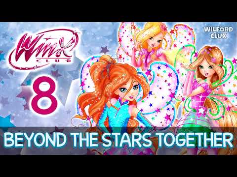 Winx Club 8 | Beyond The Stars Together [Full Song!]
