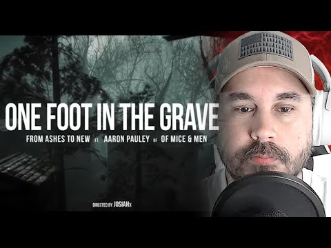 From Ashes To New ft Aaron Pauley from Of Mice & Men - One Foot In The Grave (REACTION)