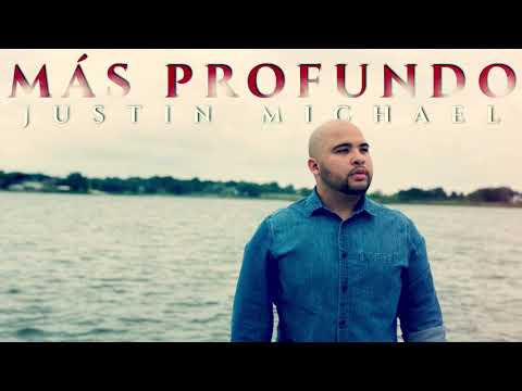 Màs Profundo (Single) - Justin Michael