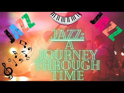 Jazz: A Journey Through Time