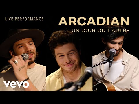 Arcadian - Un jour ou l’autre - Live Performance | Vevo