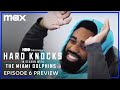 Hard Knocks: In Season with the Miami Dolphins | Episode 6 Preview | Max