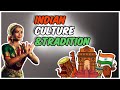 Indian Culture And Traditions