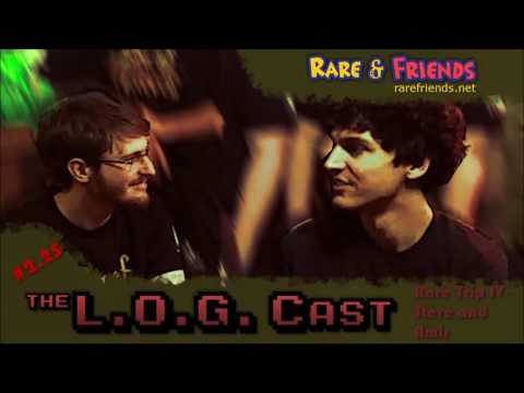 L.O.G. Cast – Episode 2.25: Rare Trip IV - Steve and Amir