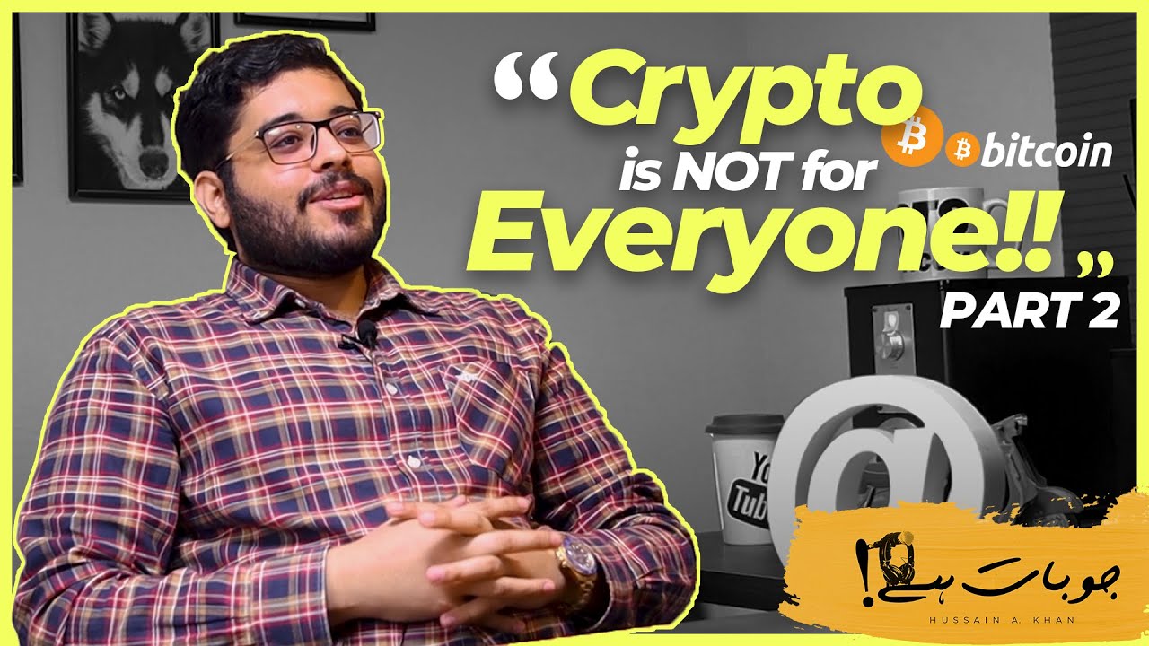 Cryptocurrency/Bitcoin - A Beginners Guide ft. Muhammad Haroon Baig | JoBaatHai Ep3 | Hussain A Khan