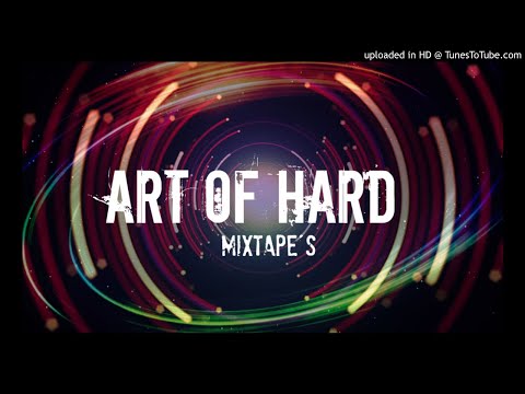 ArtOfHard - RAW MixTape
