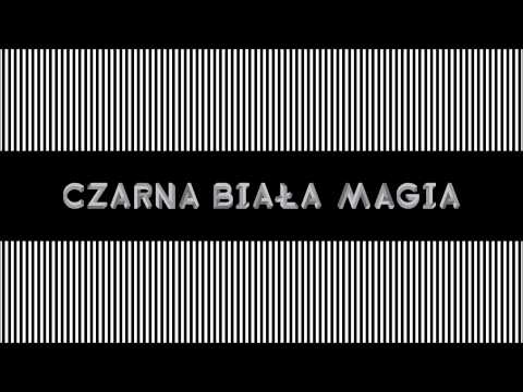 Video thumbnail for Czarna Biała Magia