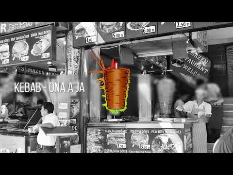 Kebab - Ona a ja