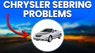 Common Chrysler Sebring Problems And Top Issues To Keep An Eye Out For