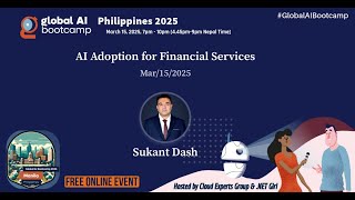 AI Adoption for Financial Services | Global AI Bootcamp 2025, Philippines