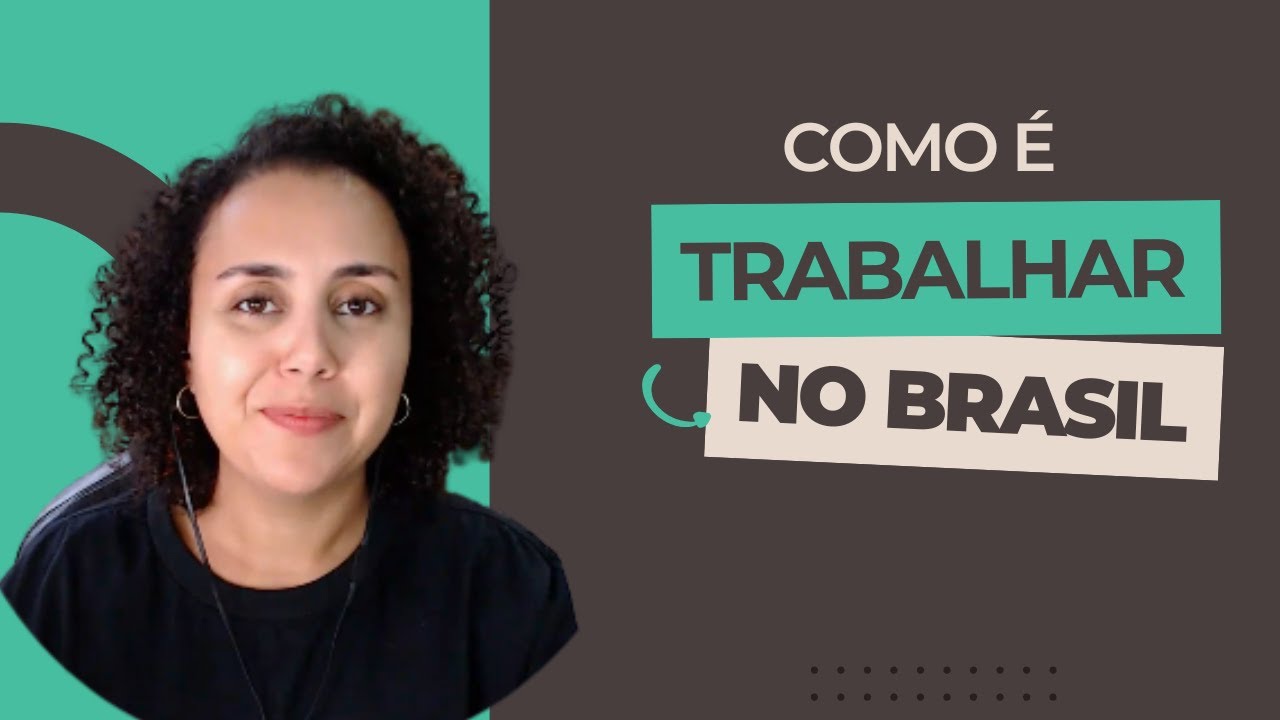 ¿Cómo es trabajar en Brasil?