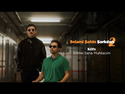 KÖFN - Gitme Sana Muhtacım (Official 4K Video)