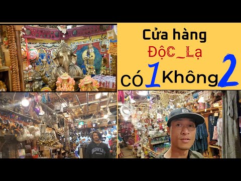 Khám phá cửa hàng vô cùng ĐỘC LẠ của người