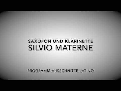 Latino Silvio Materne Saxofon und Klarinette Programmausschnitt