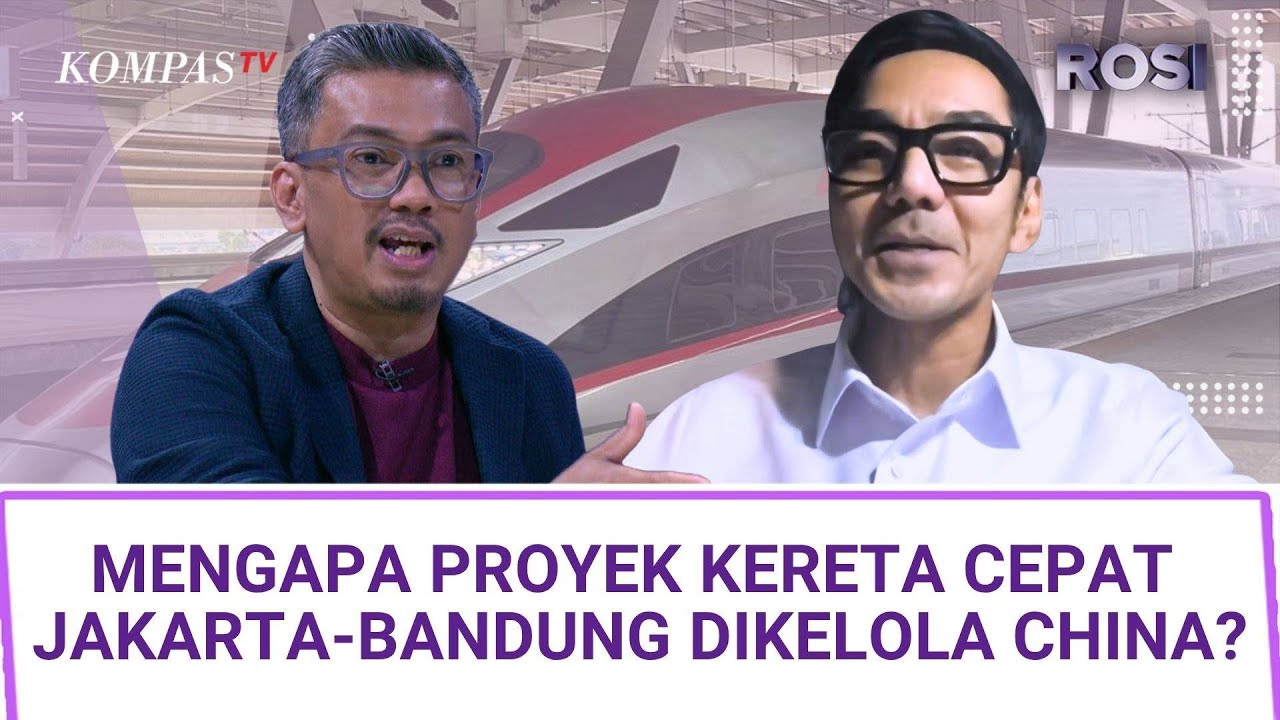 Why is China Managing the Jakarta-Bandung High-Speed ​​Rail Project? | ROSI