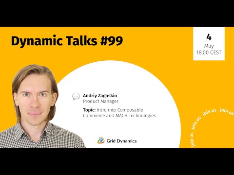 Dynamic Talks #99 | Intro into Composable Commerce and MACH Technologies