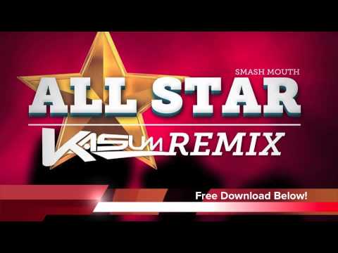 Smash Mouth - All Star (Kasum Dubstep Remix) [Free Download]