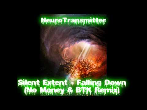 Silent Extent - Falling Down (No Money & BTK Remix) (Close To Death dub)