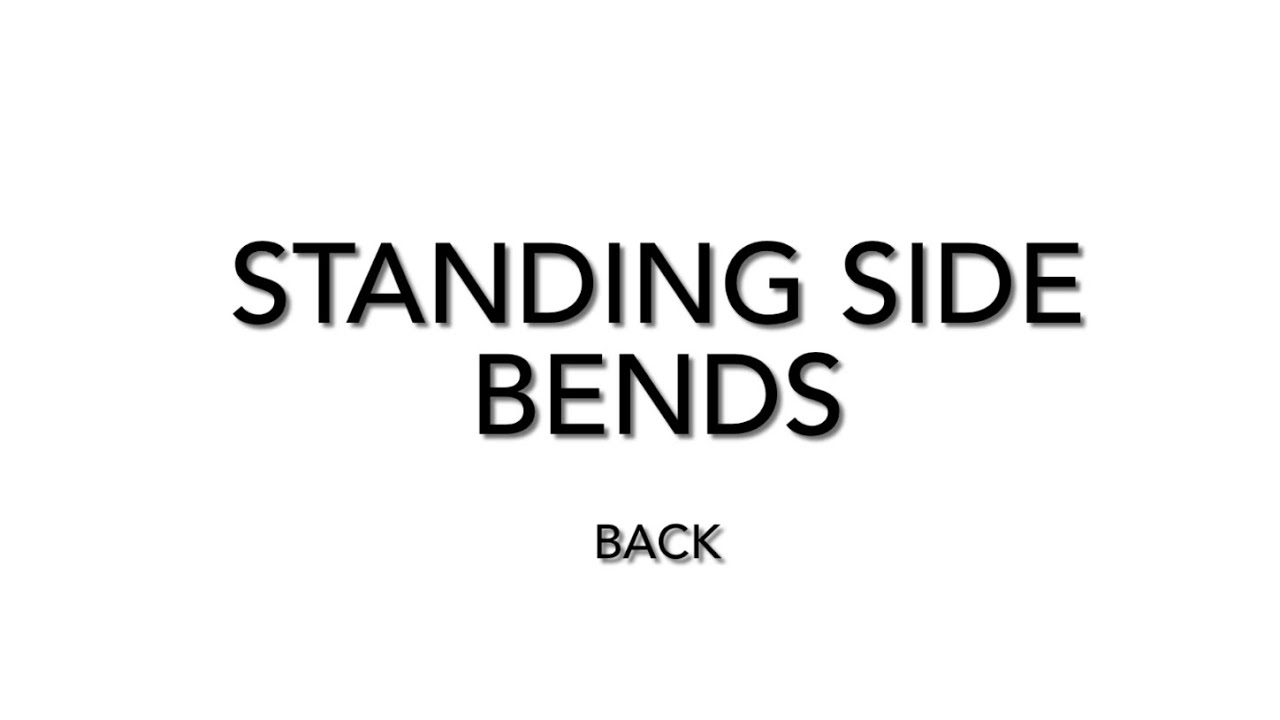 21. Side Bends (Standing)
